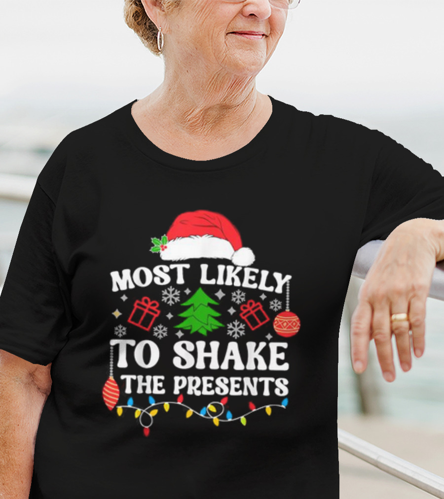 Most Likely To Shake The Presents Christmas Family Matching Santa Hat Ornaments Snowflakes T-Shirt