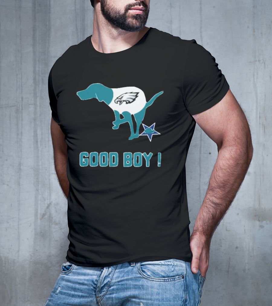 Philadelphia Eagles Dog Good Boy Defecating On Dallas Cowboys Star T-Shirt