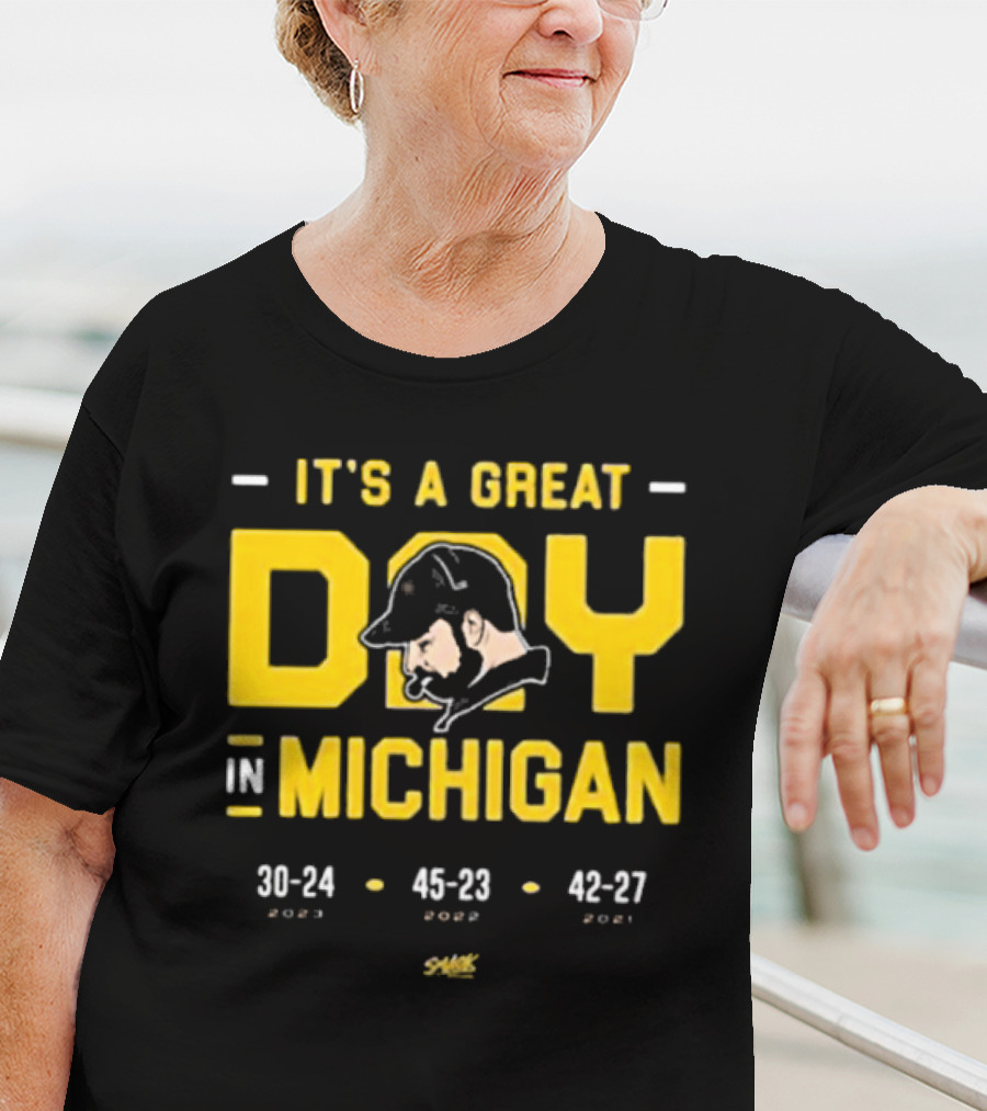 It's A Great Day In Michigan 30-24 45-23 42-27 Smack T-Shirt