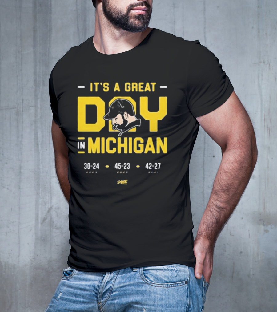 It's A Great Day In Michigan 30-24 45-23 42-27 Smack T-Shirt