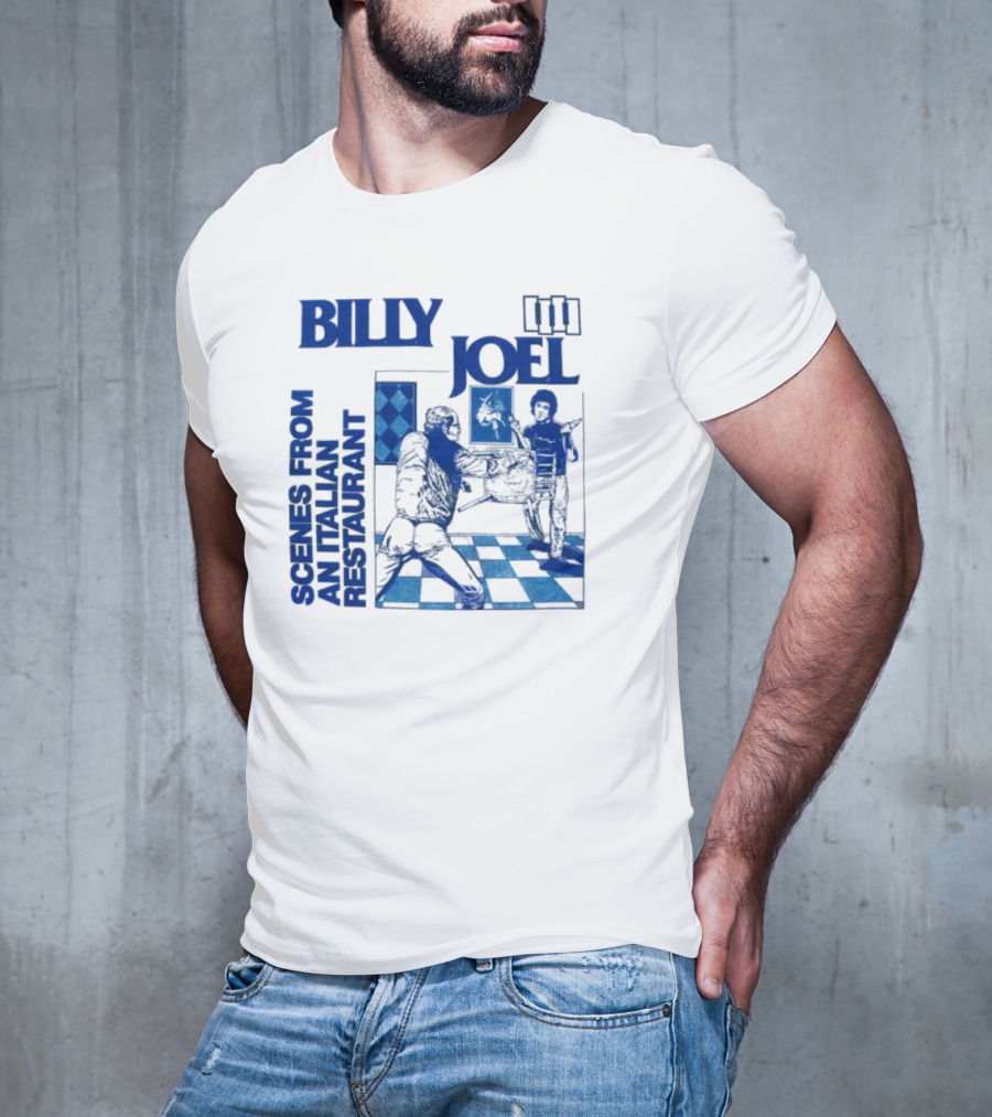 Billy Joel Scenes From An Italian Restaurant Italian Dining Chessboard Floor T-Shirt