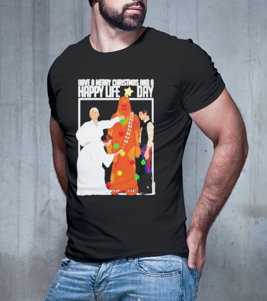 Have A Merry Christmas And A Happy Life Day Star Wars Holiday Special T-Shirt