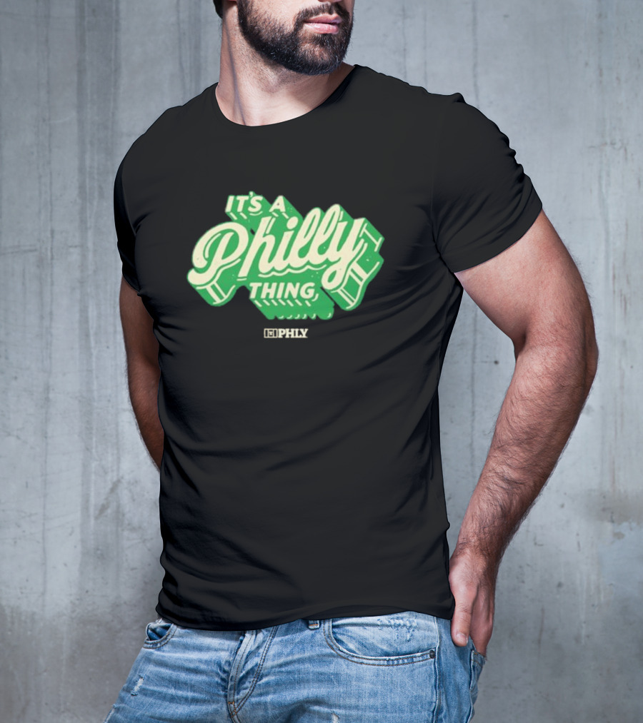 It’s A Philly Thing PHLY Green T-Shirt