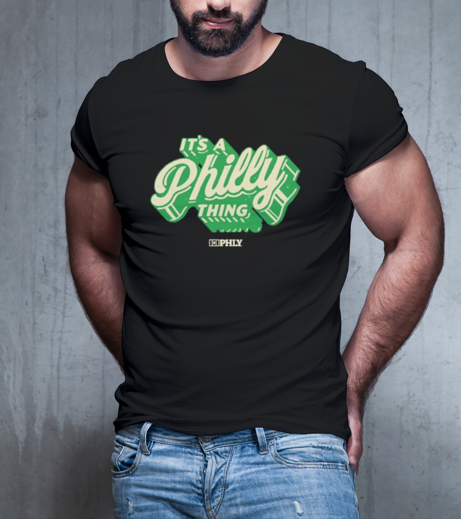 It’s A Philly Thing PHLY Green T-Shirt