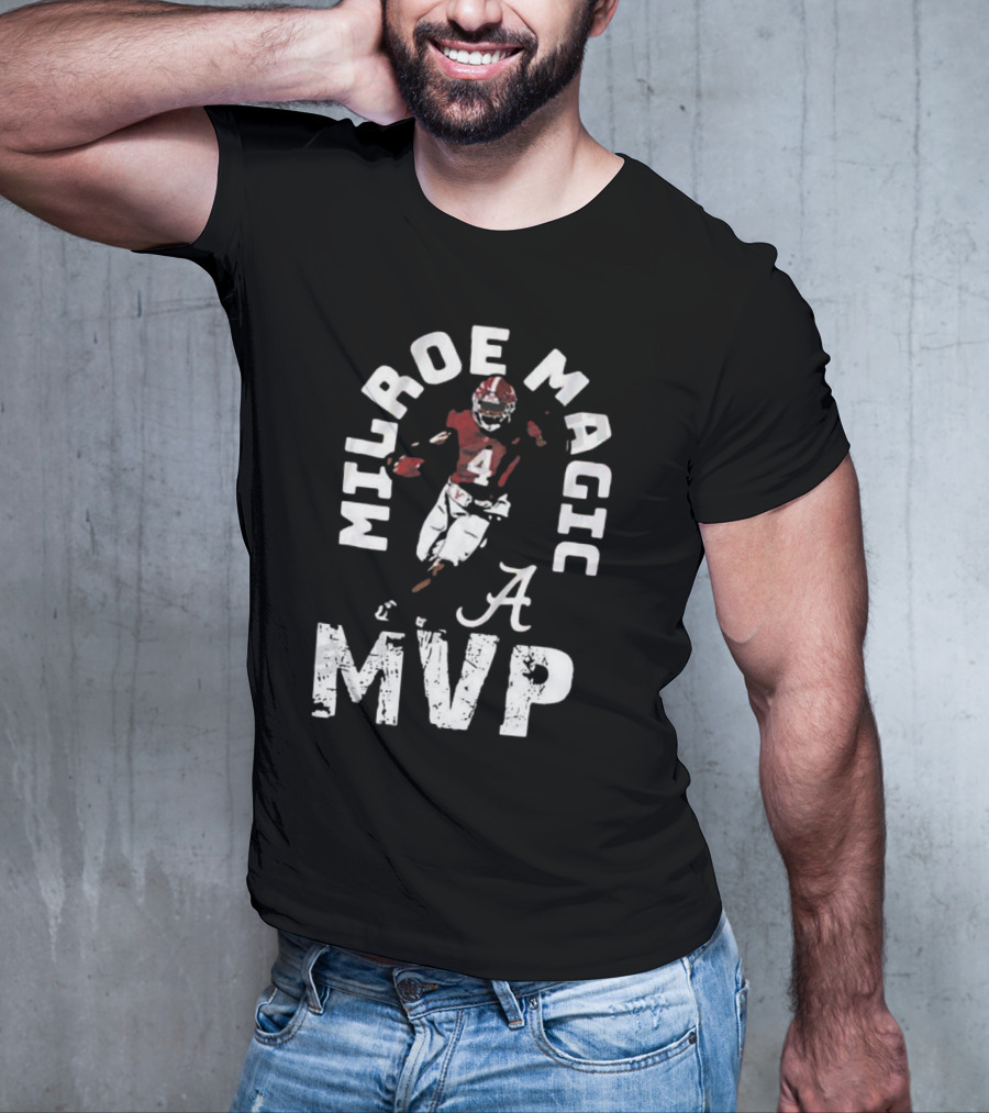 Milroe Magic MVP Alabama Football 4 T-Shirt