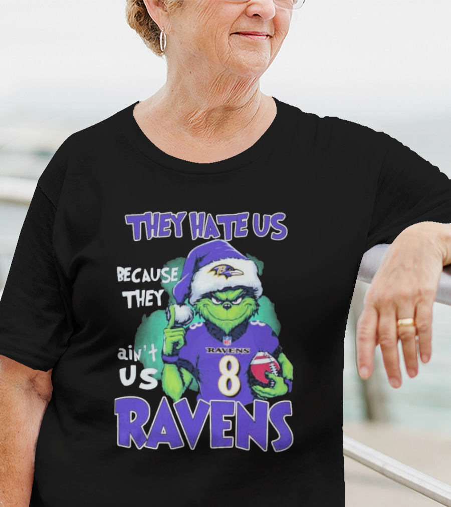 The Grinch Ravens Football Christmas They Hate Us Because They Ain’t Us Baltimore Ravens T-Shirt