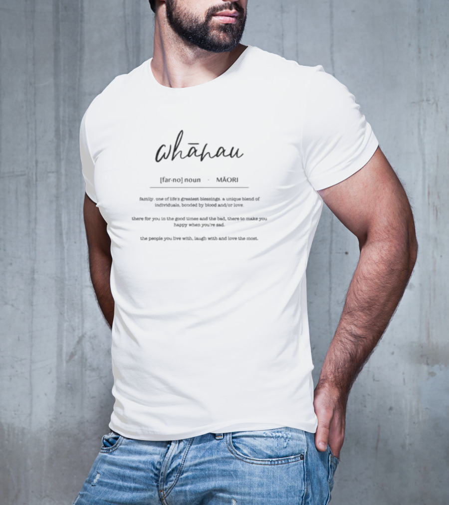 Whanau Maori Definition Family Blessing Bonded By Blood And Love T-Shirt