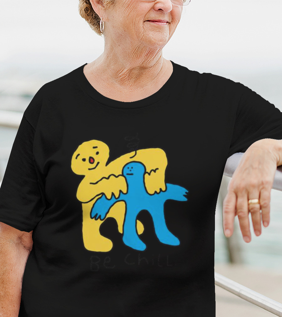 Be Chill Bold Colorful Cartoon Characters Hugging T-Shirt