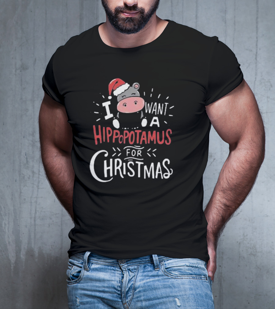 I Want A Hippopotamus For Christmas Santa Hat Cute Xmas T-Shirt