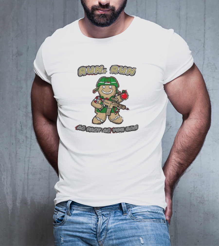 Run Run As Fast As You Can Gingerbread Man Cookie Soldier Christmas T-Shirt