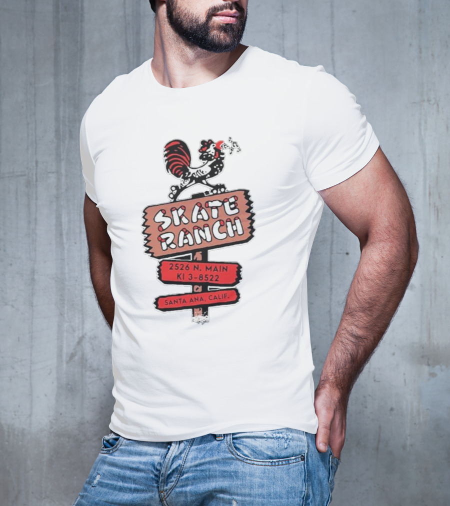 Skate Ranch Chicken 2526 N Main KI 3-8522 Santa Ana Calif T-Shirt