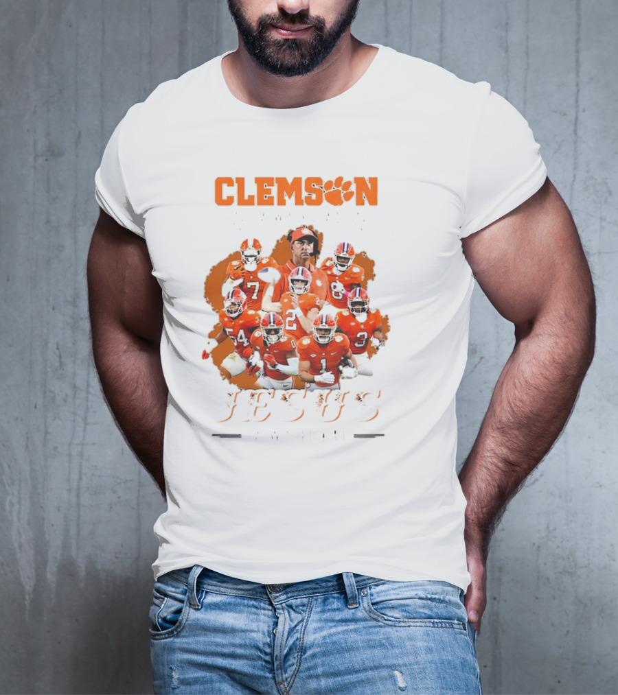 Clemson Football Passion Jesus Faith Tigers Team Spirit T-Shirt