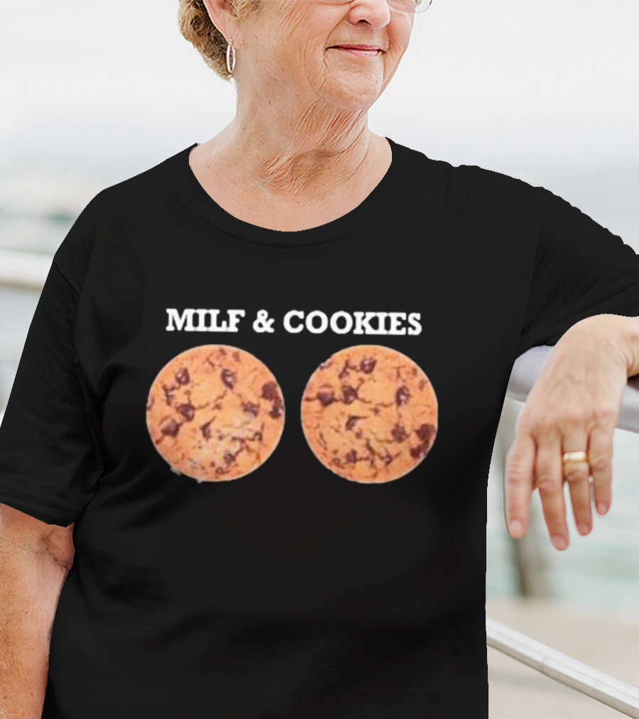 MILF And Cookies Chocolate Chip Humor T-Shirt