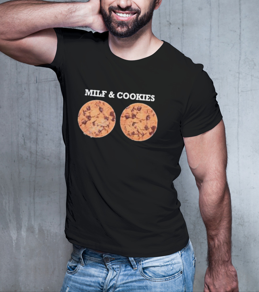 MILF And Cookies Chocolate Chip Humor T-Shirt
