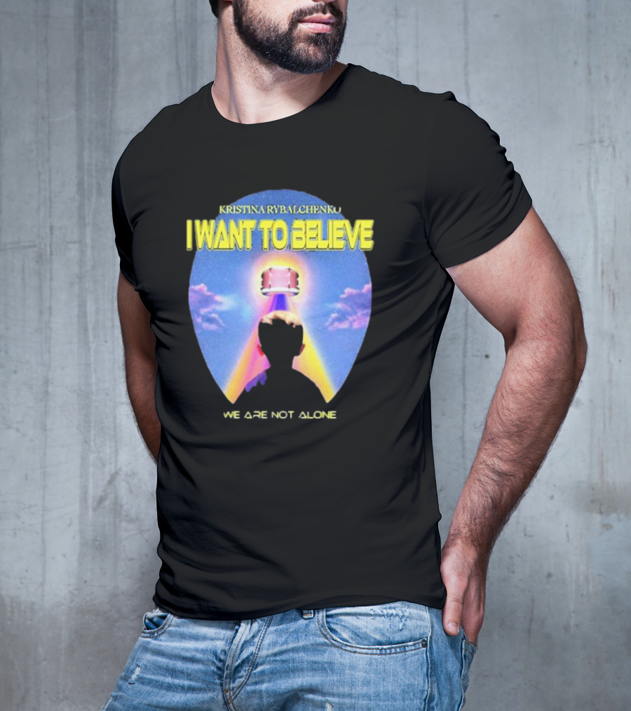 Kristina Rybalchenko I Want To Believe We Are Not Alone Sky Drum 2 0 T-Shirt