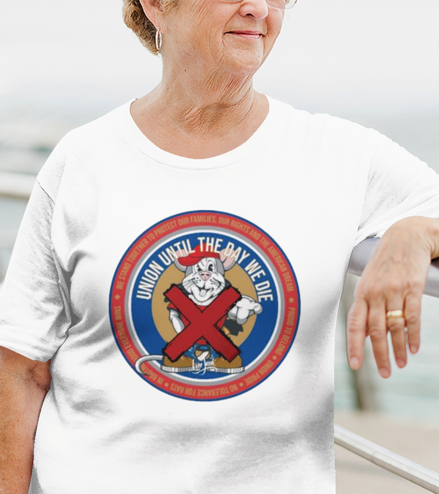 Union Until The Day We Die Brotherhood No Rats T-Shirt