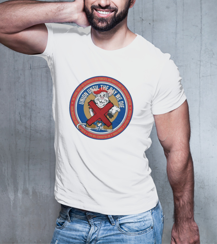 Union Until The Day We Die Brotherhood No Rats T-Shirt