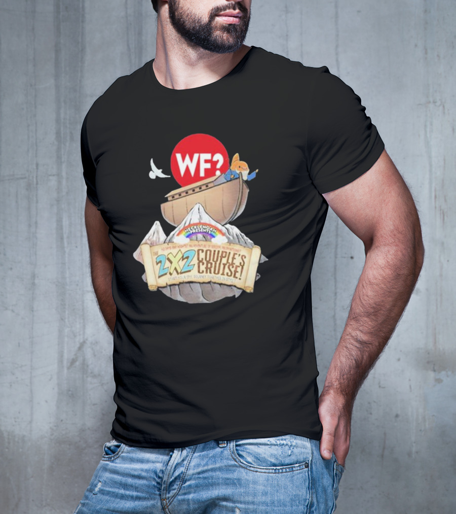 WF? Hecklenoah Presents 2x2 Couple's Cruise Journey Mount Ararat Experience T-Shirt