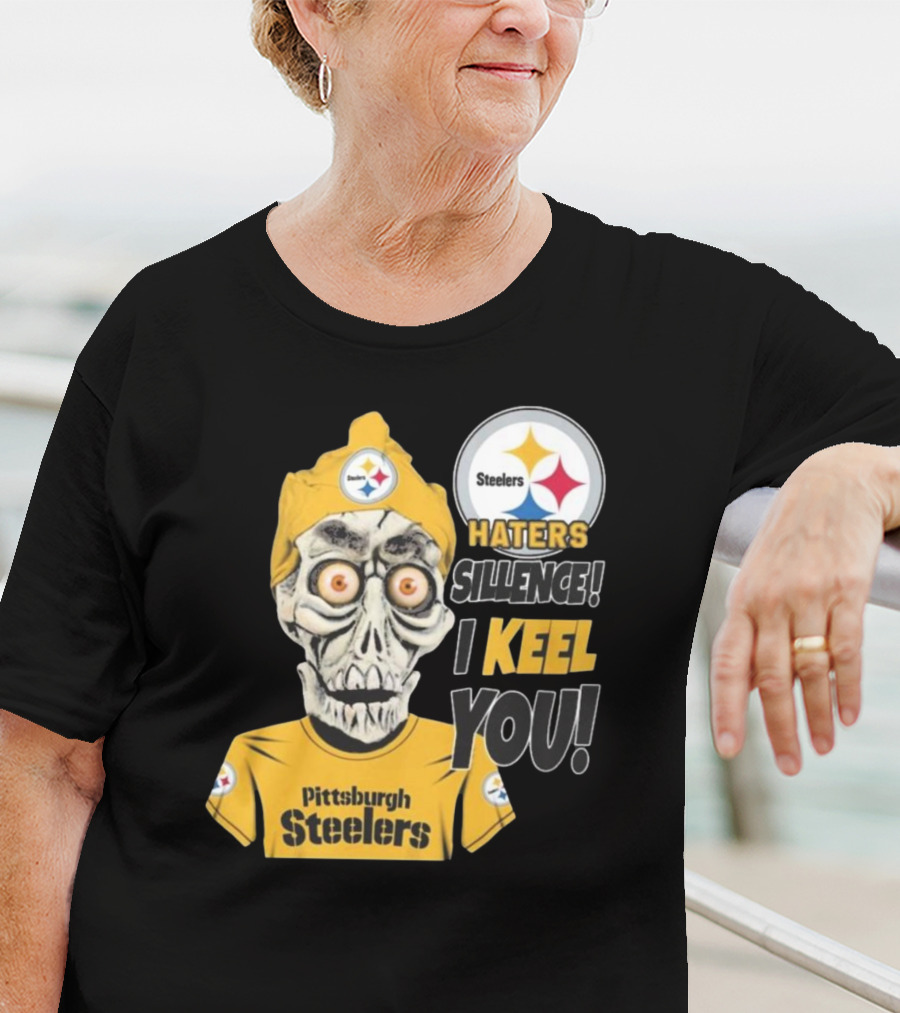 Pittsburgh Steelers Haters Sillence I Keel You T-Shirt