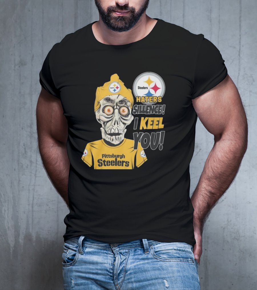 Pittsburgh Steelers Haters Sillence I Keel You T-Shirt