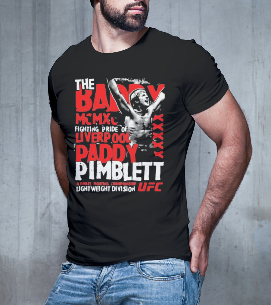 The Baddy Paddy Pimblett UFC Lightweight Division Fighting Pride Of Liverpool T-Shirt