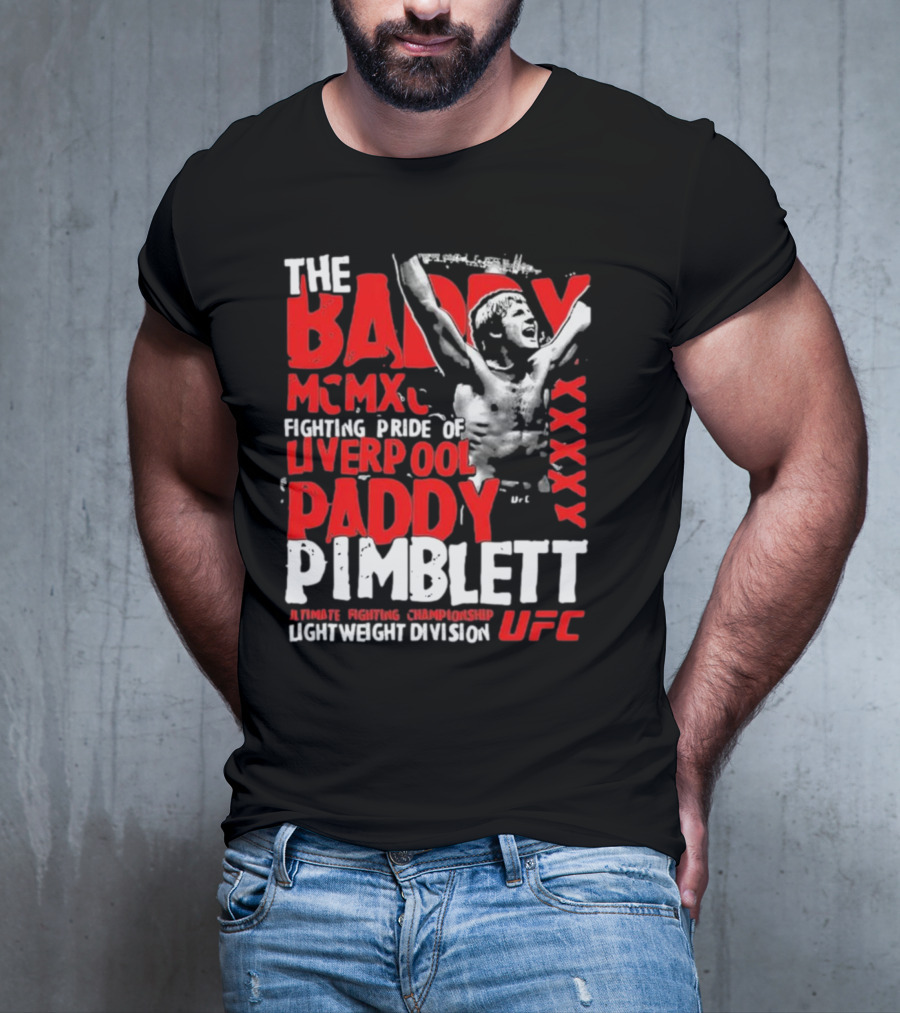 The Baddy Paddy Pimblett UFC Lightweight Division Fighting Pride Of Liverpool T-Shirt