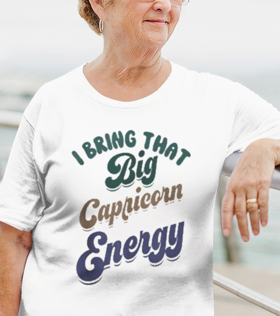 I Bring That Big Capricorn Energy Vibrant T-Shirt