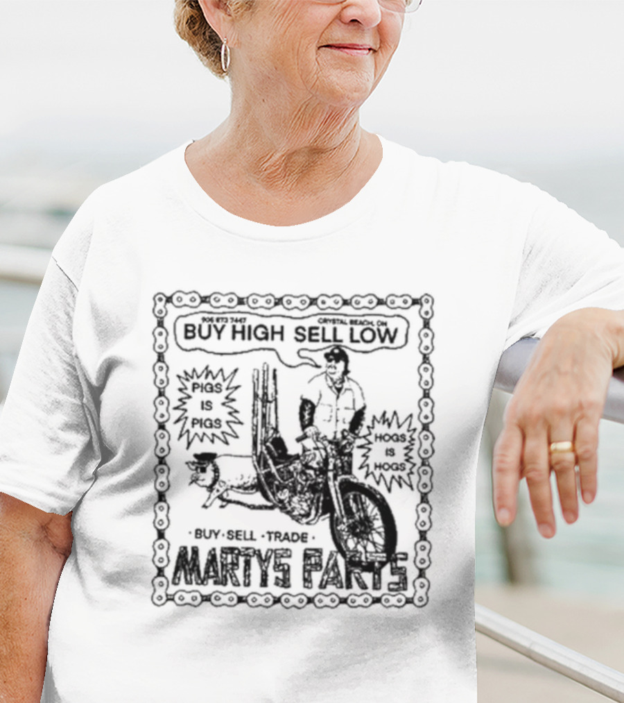 Marty’s Parts Buy High Sell Low Buy Sell Trade Pigs Is Pigs Hogs Is Hogs T-Shirt