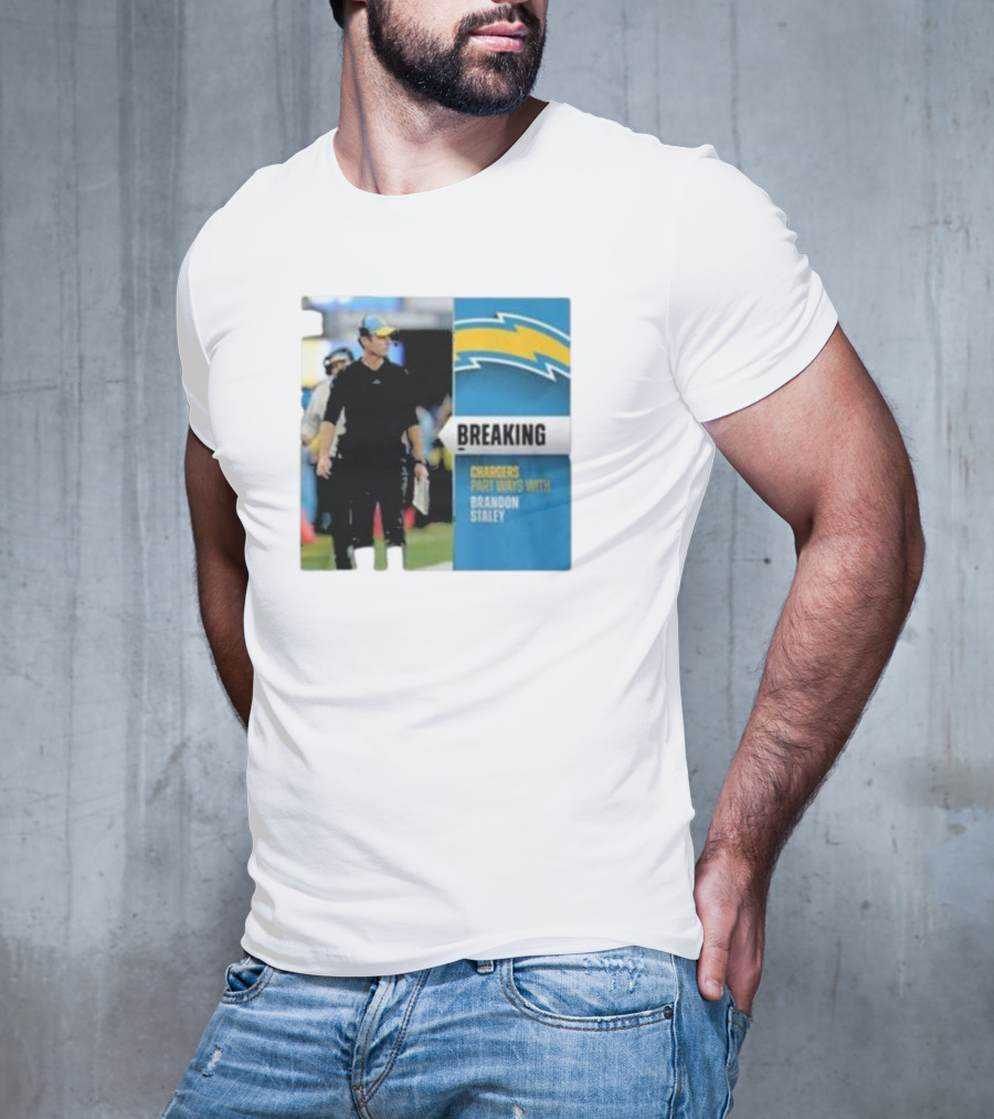 Breaking Chargers Part Ways With Brandon Staley T-Shirt
