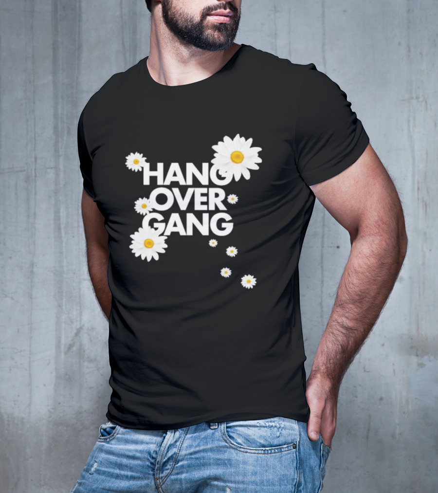 HANG OVER GANG DAISY FLOWERS VIBRANT WHITE BLOOMS T-Shirt