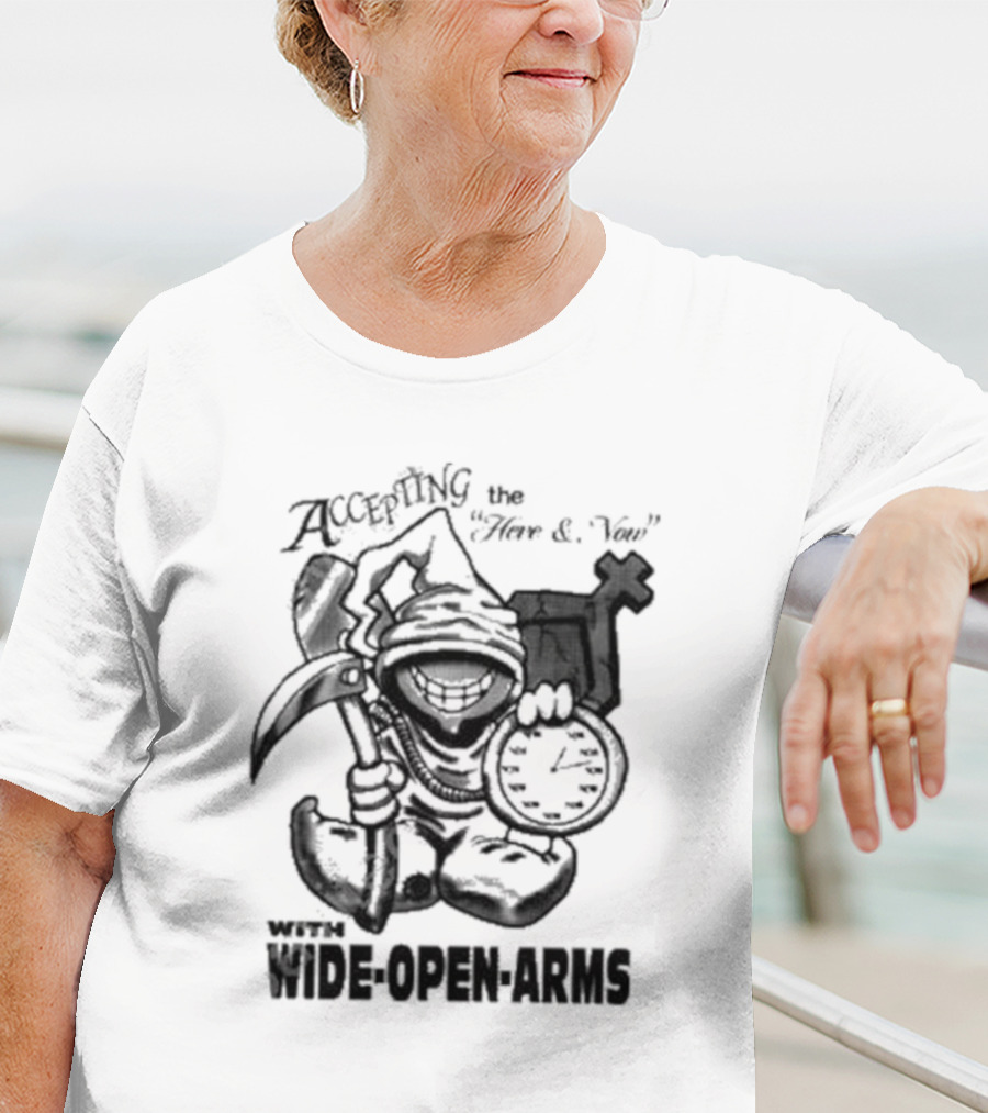 Accepting The Here And Now With Wide Open Arms Grim Reaper Holding Clock And Scythe T-Shirt