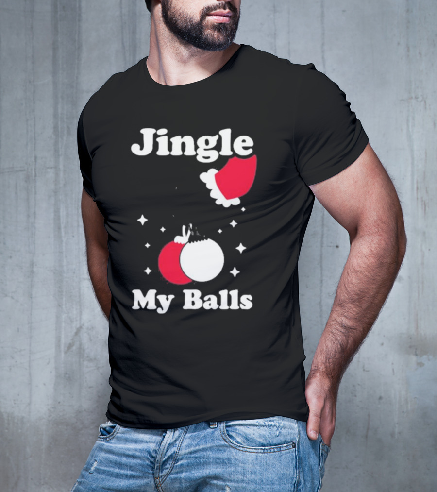 Jingle My Balls Christmas Santa Hat Ornaments T-Shirt