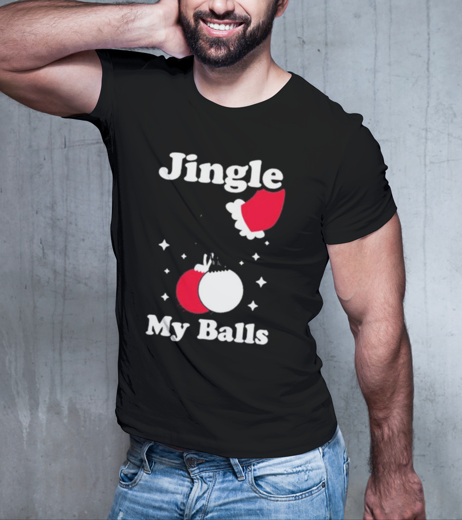 Jingle My Balls Christmas Santa Hat Ornaments T-Shirt