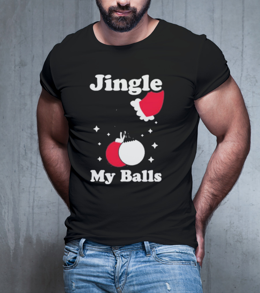 Jingle My Balls Christmas Santa Hat Ornaments T-Shirt