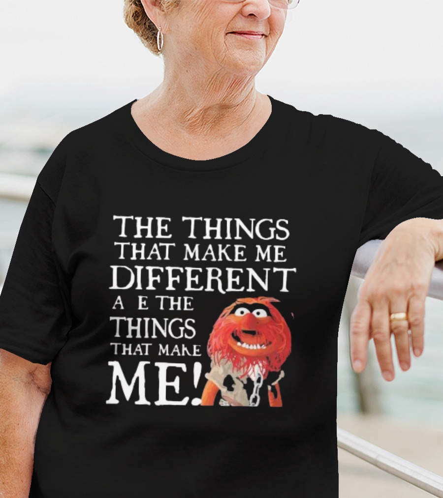 Muppet Animal The Things That Make Me Different Are The Things That Make Me T-Shirt