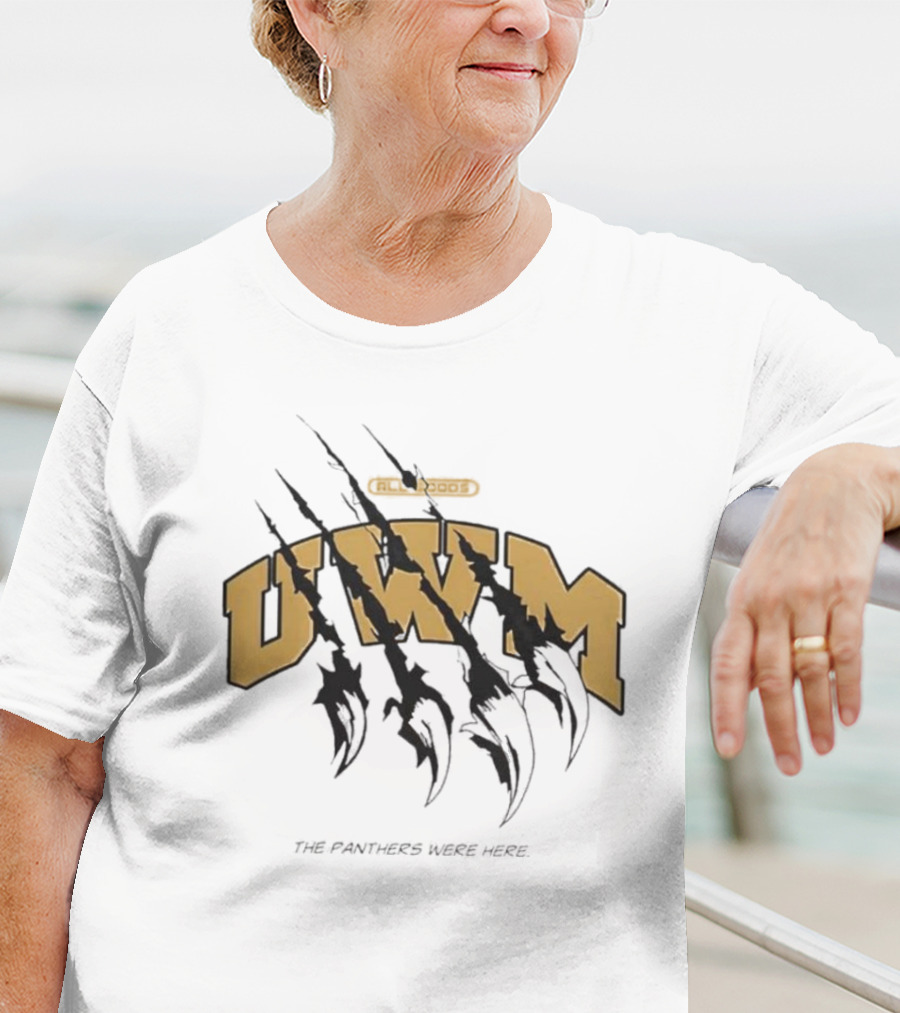 Panther Claw Marks UWM Classic Logos The Panthers Were Here T-Shirt