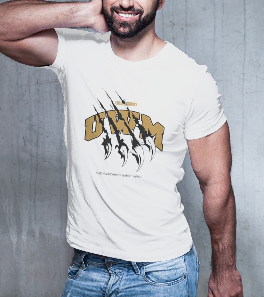Panther Claw Marks UWM Classic Logos The Panthers Were Here T-Shirt