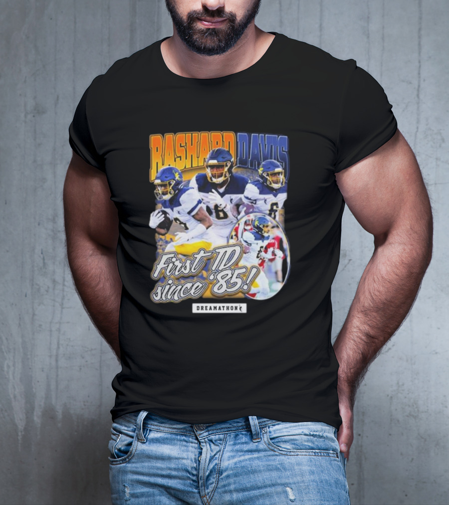 Rashard Davis Dreamathon First TD Since 1985 T-Shirt