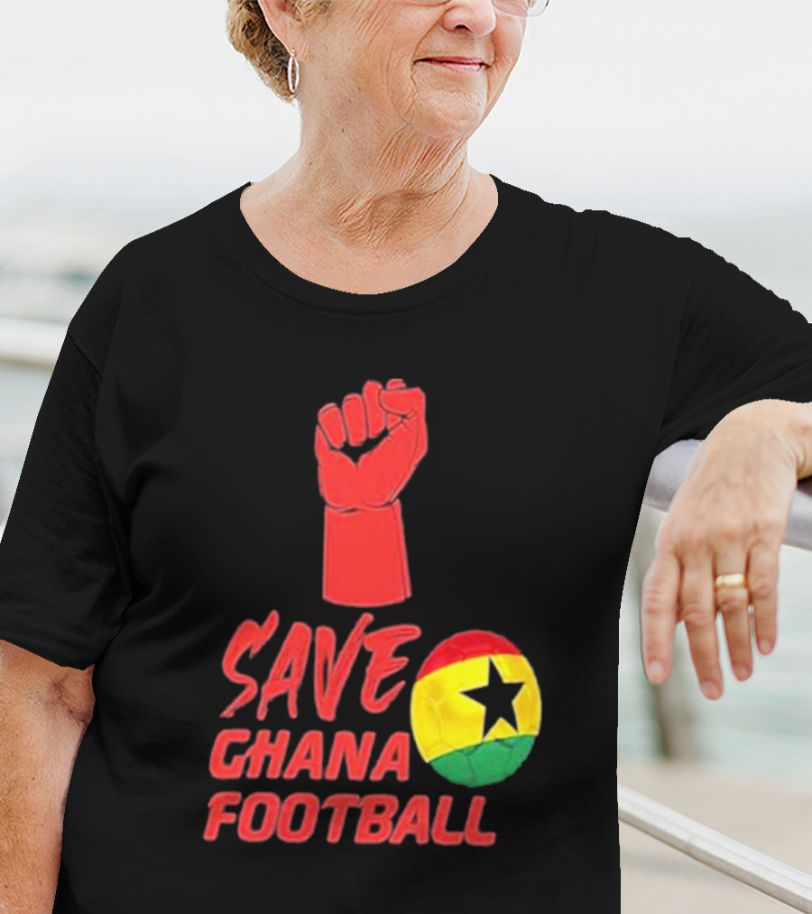 Save Ghana Football Strong Hand Raised Fist Soccer Ball T-Shirt
