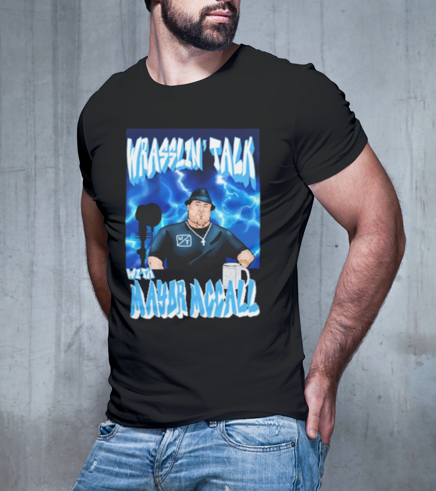 Wrasslin' Talk With Mayor Mccall Blue Lightning T-Shirt