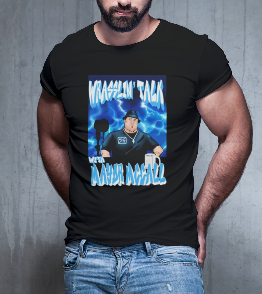 Wrasslin' Talk With Mayor Mccall Blue Lightning T-Shirt
