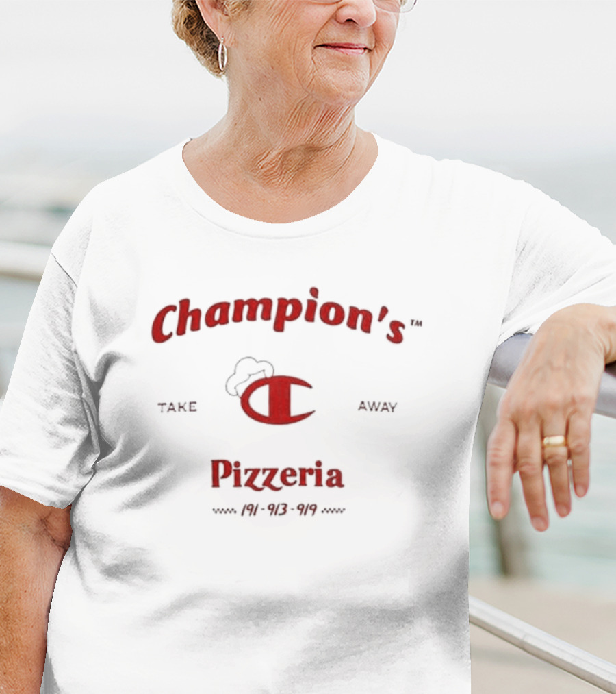 Champion's Take Away Pizzeria 191-913-919 T-Shirt