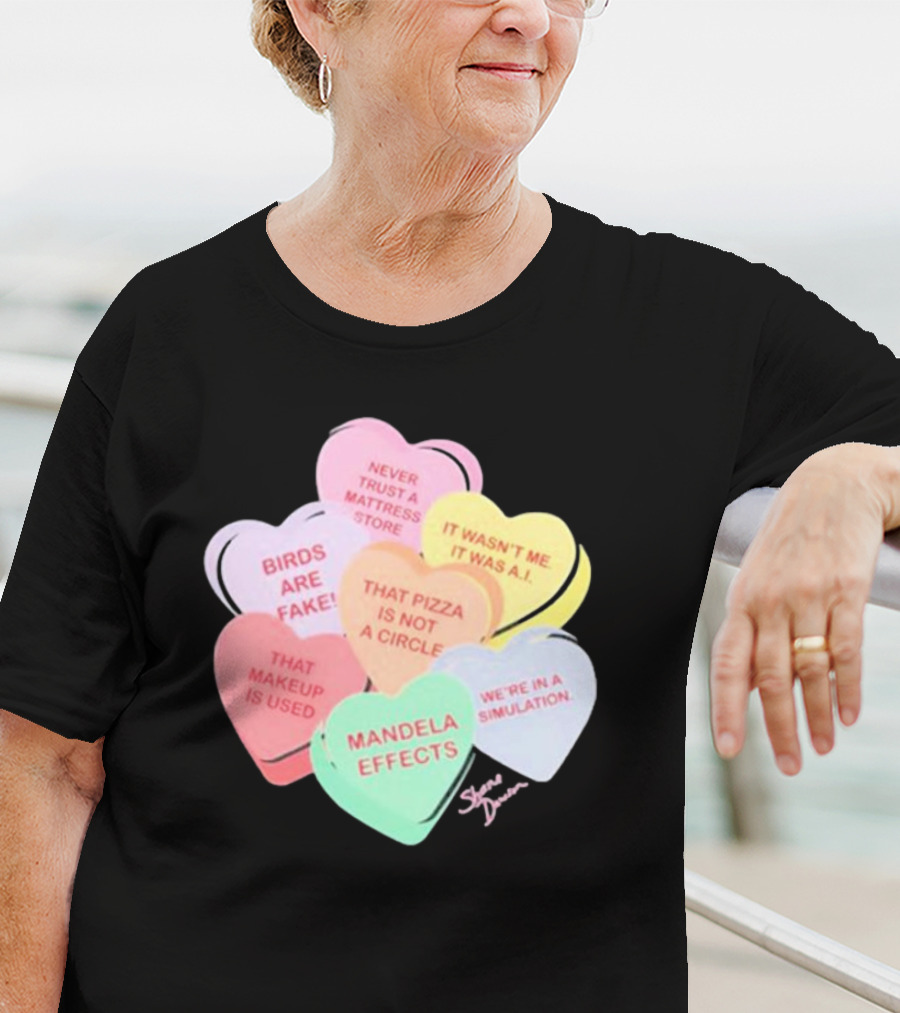 Shane Dawson Podcast Conspiracy Candy Heart Mandela Effects Never Trust A Mattress Store Birds Are Fake That Makeup Is Used T-Shirt