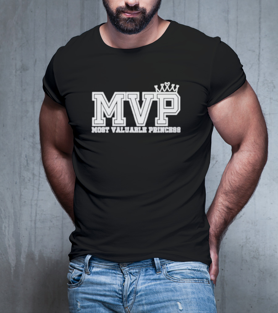 MVP Most Valuable Princess Crown T-Shirt