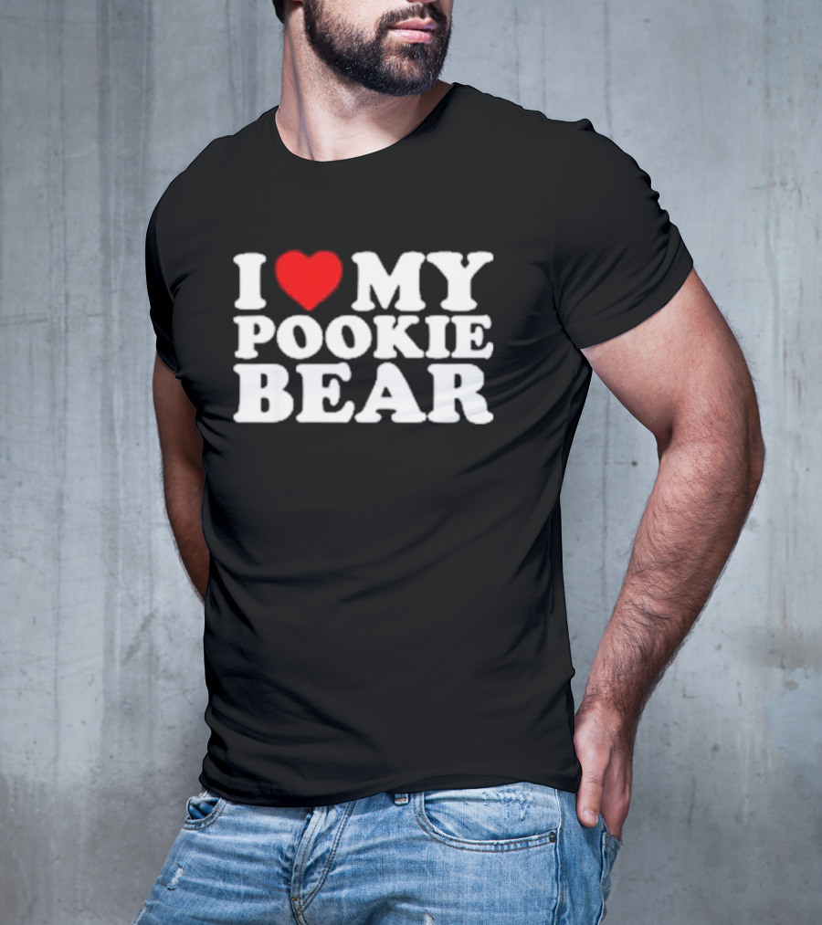 Outta Pocket Apparel Store I Love My Pookie Bear T-Shirt