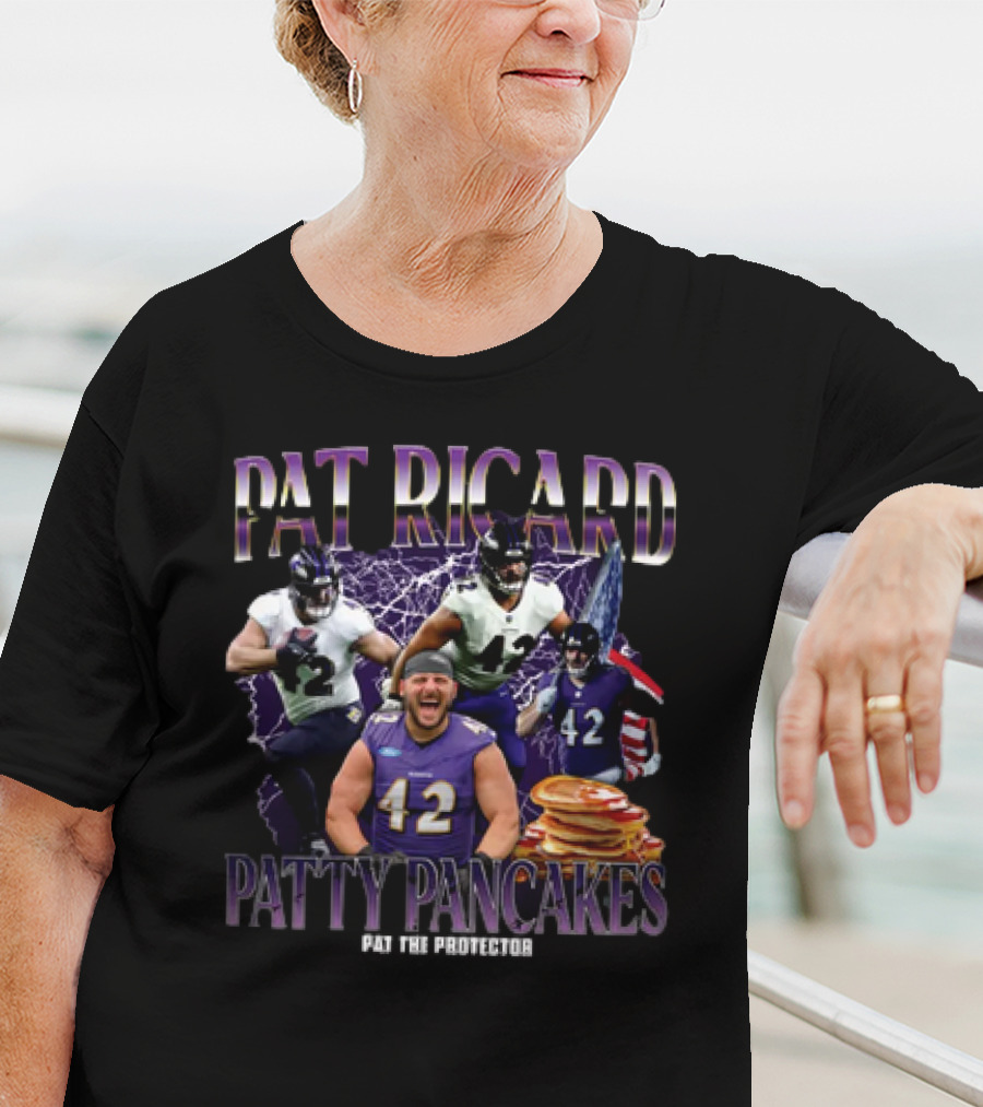 Pat Ricard Patty Pancakes Pat The Protector Ravens Football T-Shirt