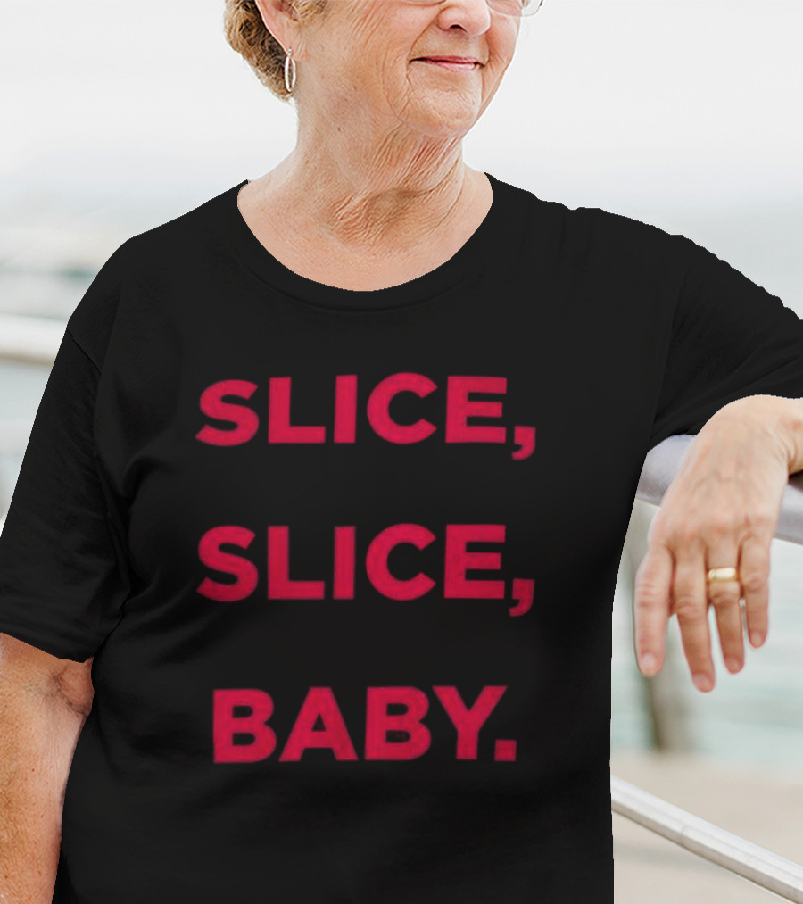 Cheesecake Rewards Slice Slice Baby Text Playful Saying T-Shirt