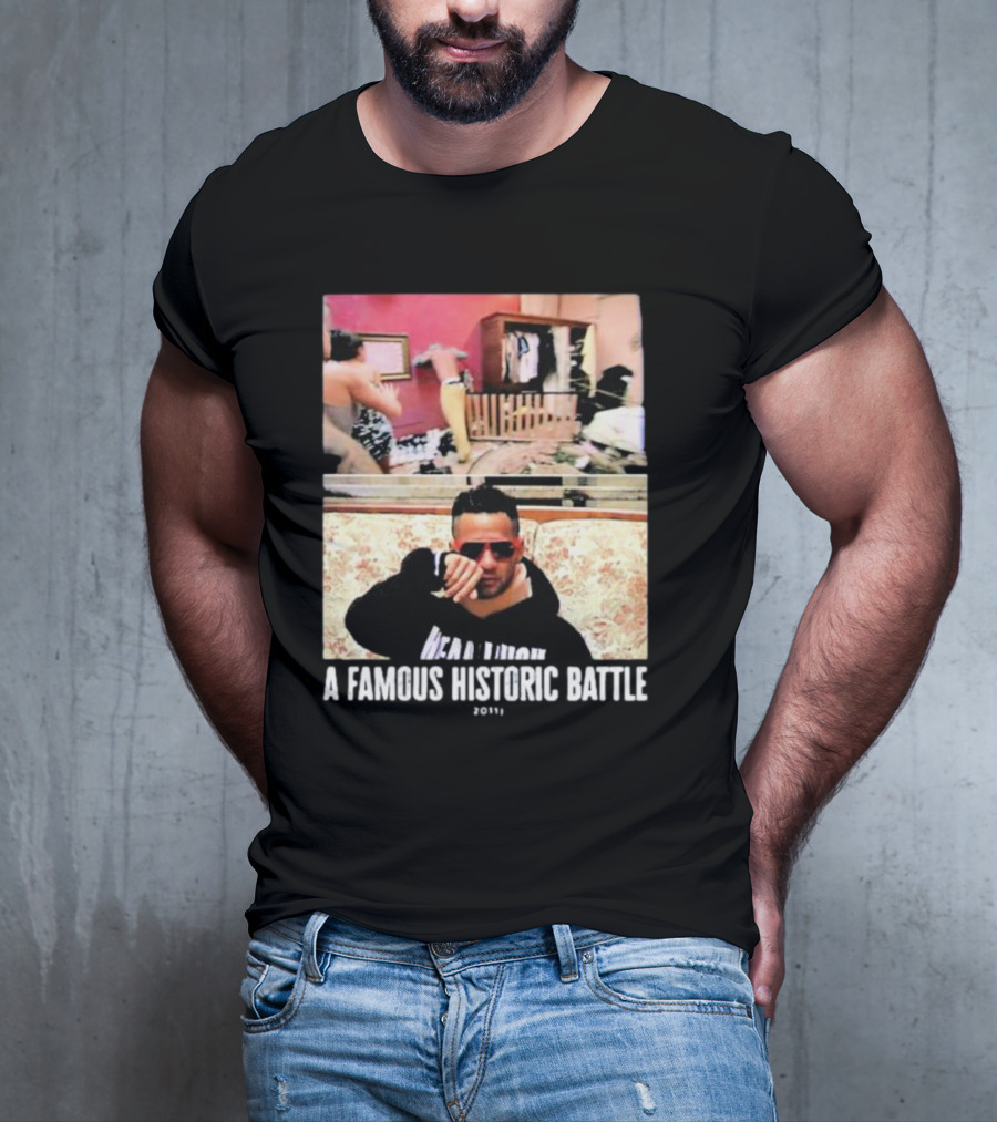 A Famous Historic Battle 2011 Mike Sorrentino T-Shirt