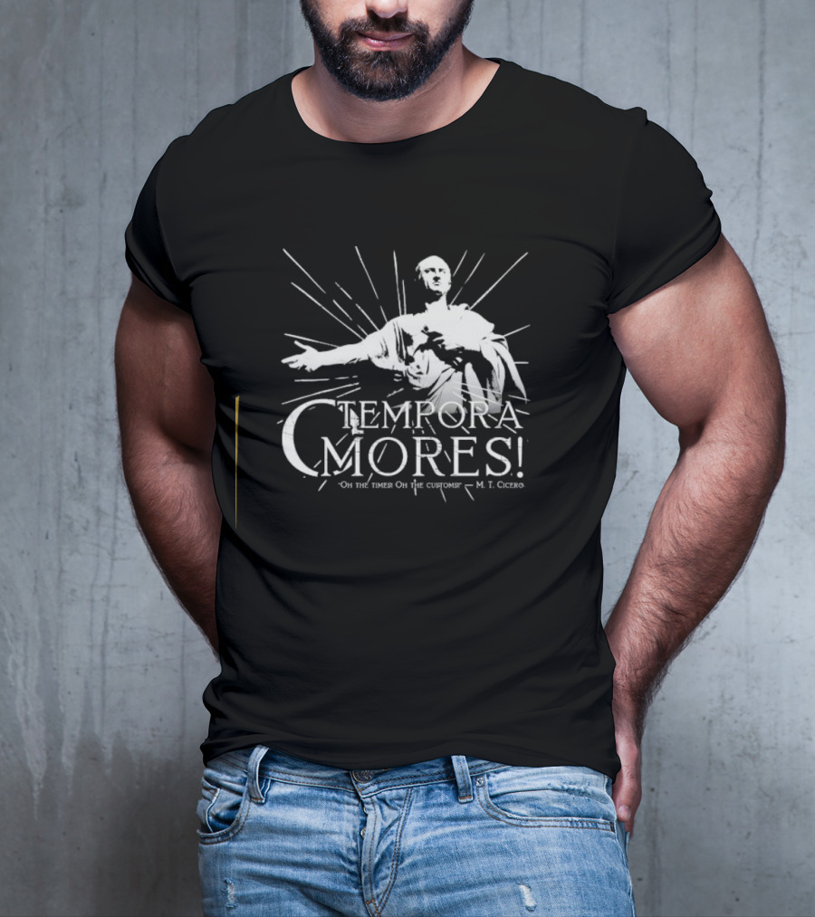 Tempora Mores Oh The Times Oh The Customs M T Cicero Roman Statue T-Shirt