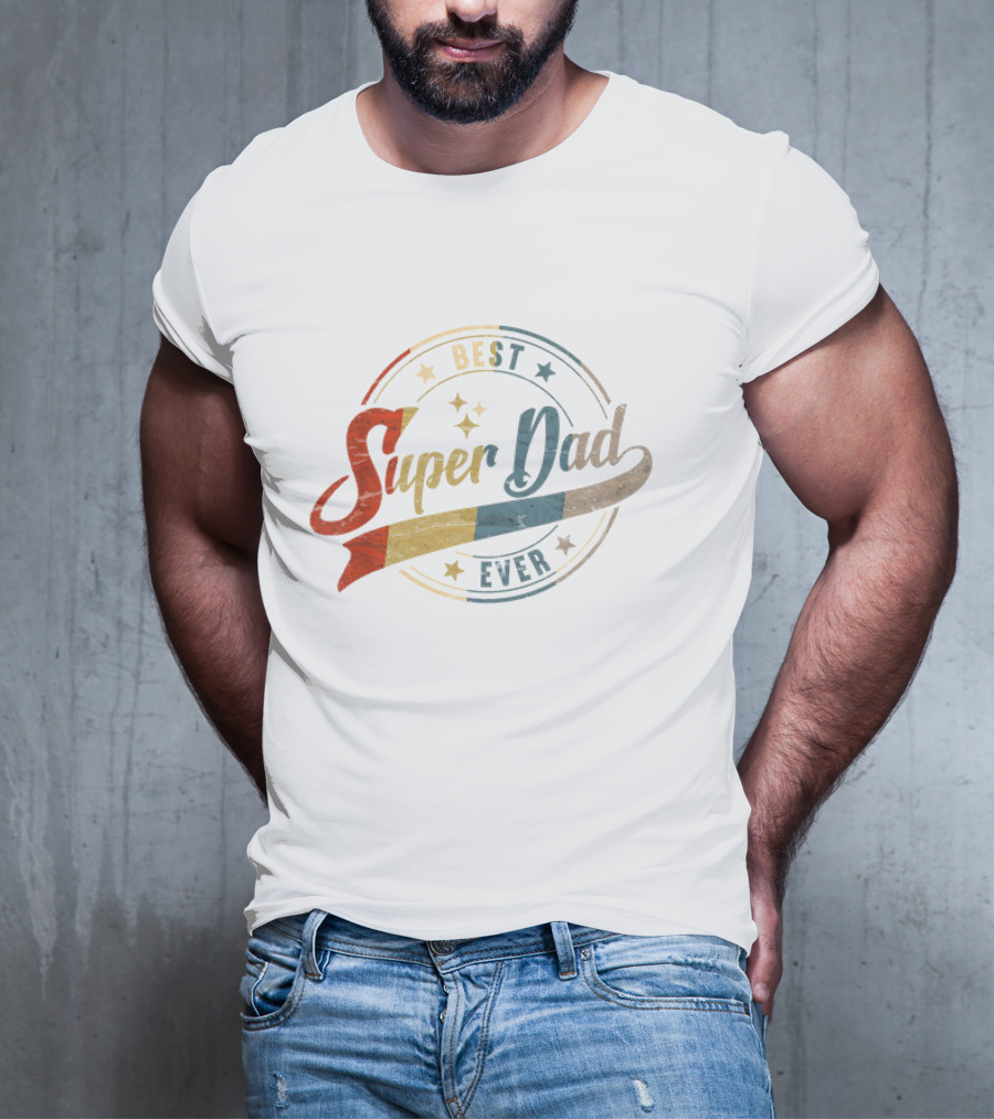 Best Super Dad Ever Retro Father's Day Daddy T-Shirt